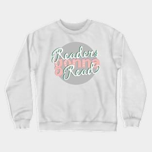 Readers Gonna Read - Pink & Gray Crewneck Sweatshirt